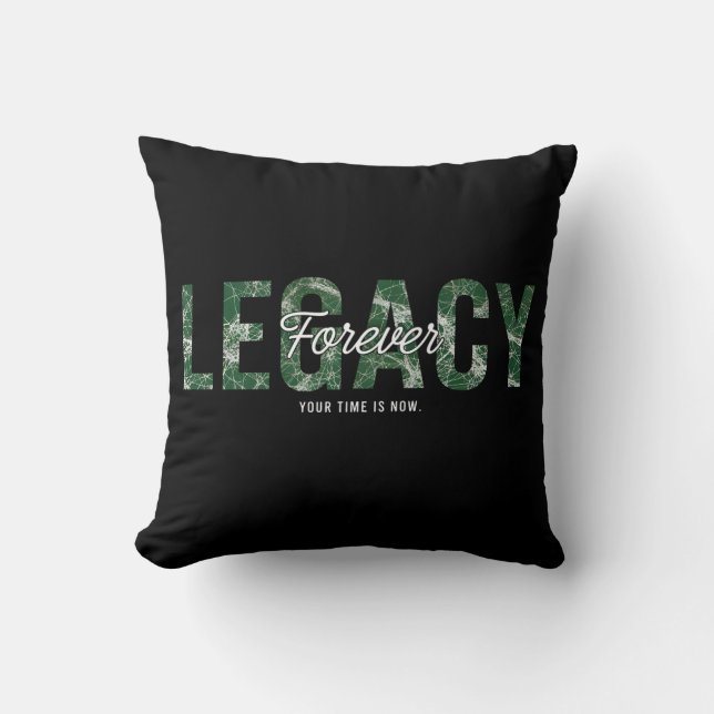 Legacy Forever Motivational Quote Art Cushion (Front)