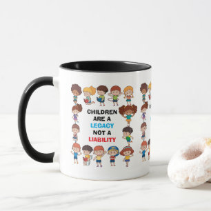 "Legacy Not Liability" Mug