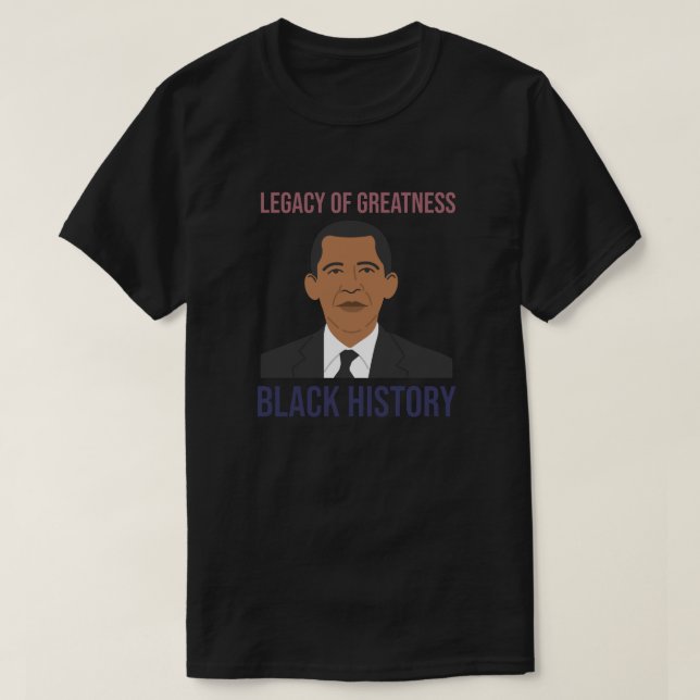 Legacy of Greatness: Black History T-Shirt (Design Front)