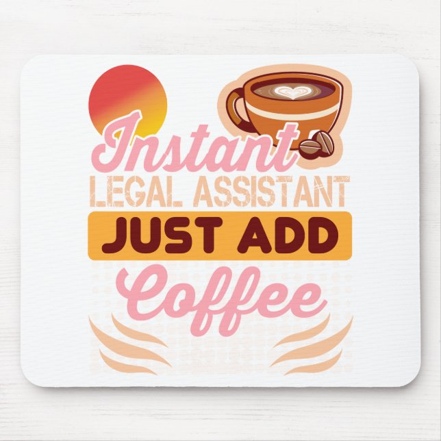 Legal Assistant Coffee Mousepad Desk (Front)