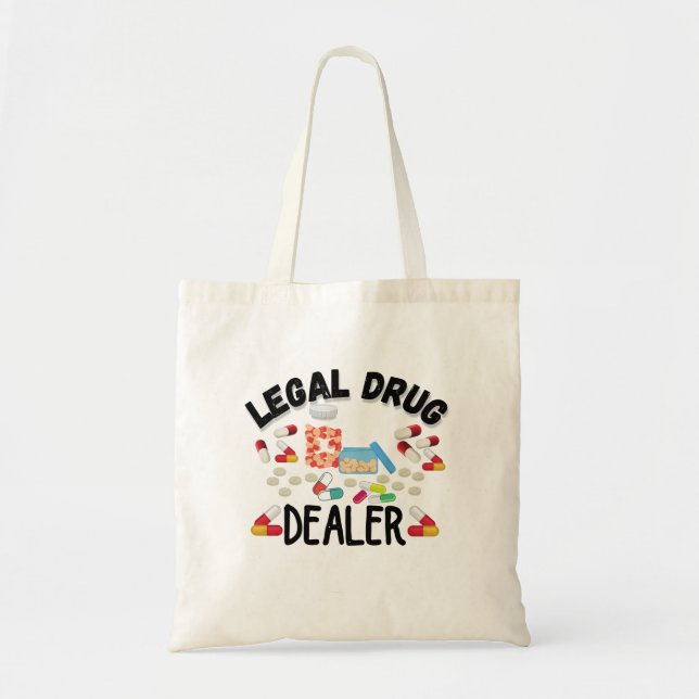 Legal Drug Dealer T-Shirt Tote Bag (Front)