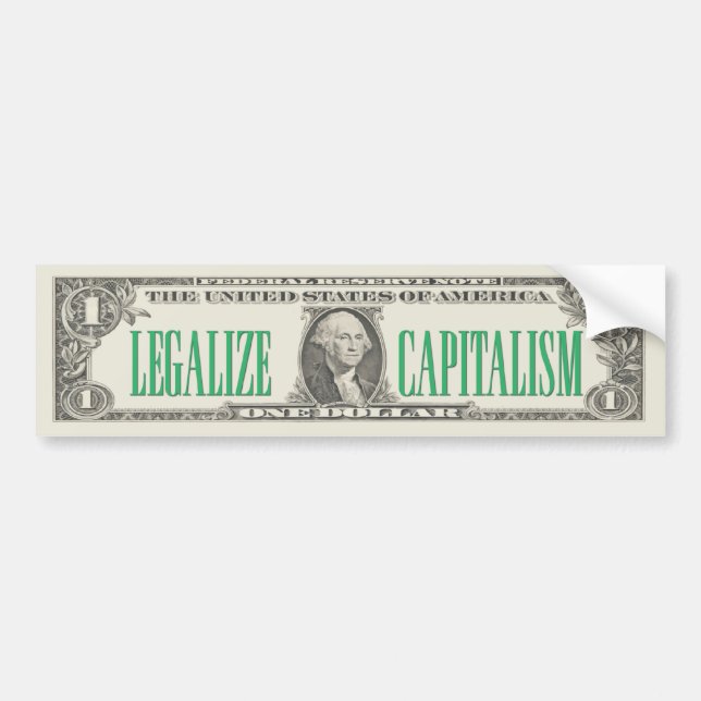 Legalise Capitalism Bumper Sticker (Front)