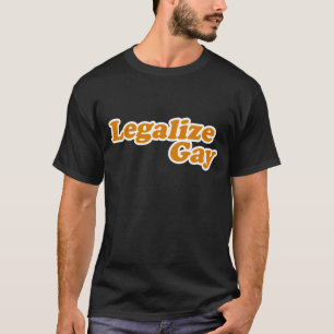 Legalise Gay T-Shirt