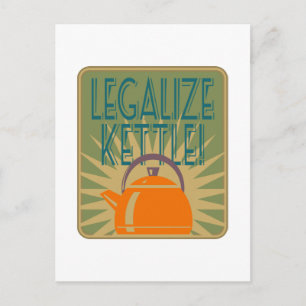 Legalise Kettle Vertical Postcard
