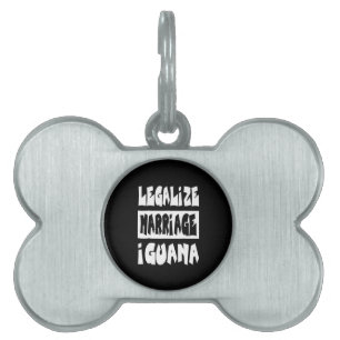 Legalise marriage Iguana Pet ID Tag