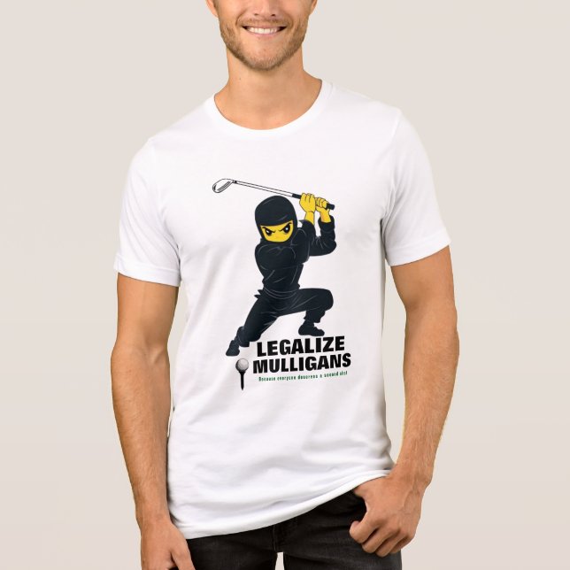 Legalise Mulligans Shirt - Funny Golfer Gift (Front)