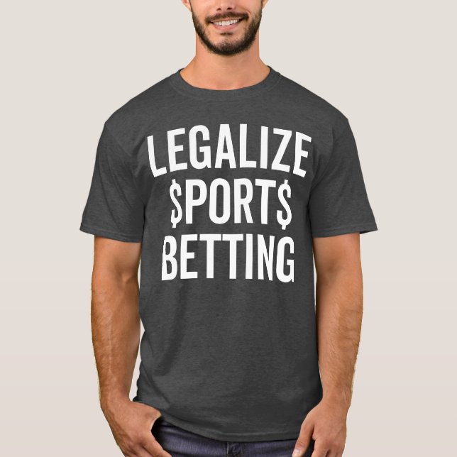 Legalise Sports Betting girl T-Shirt (Front)