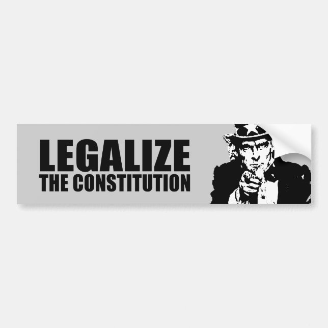 Legalise the constitution bumper sticker (Front)