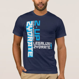legalise zydrate T-Shirt
