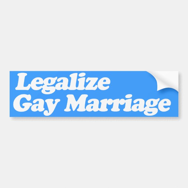 LEGALIZE GAY MARRIAGE -.png Bumper Sticker (Front)