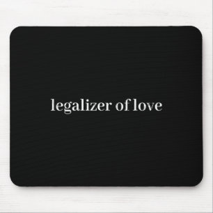 Legalizer Of Love, Wedding Officiant  Mouse Pad