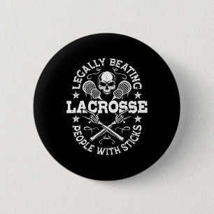 Legally Beating People With Sticks - Funny Lacross 6 Cm Round Badge