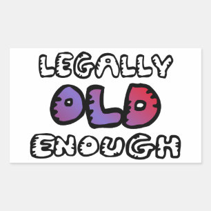 Legally old enough rectangular sticker