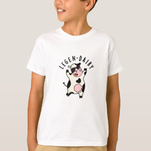 Legen-dairy Funny Cow Pun  T-Shirt
