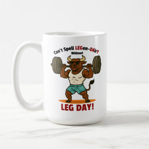 Legen-Dairy Leg Day – Funny Bull Squat Workout Coffee Mug