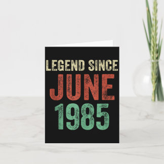 Legend 1985 40th Birthday Gifts For Men Women 40 Card