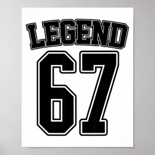 Legend 67 Six Seven Srts Number Varsity Team 67th  Poster
