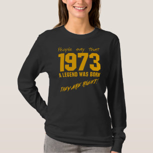 Legend Born 1973 Birthday Vintage Celebration T-Shirt