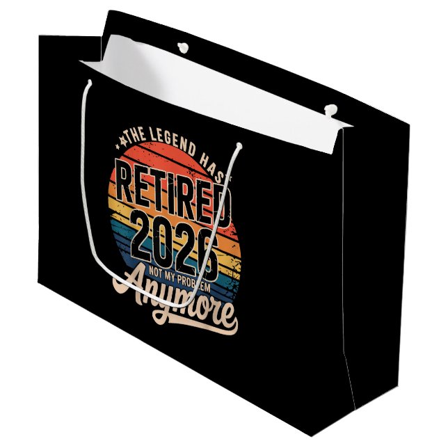 Legend Has Retired 2026 Not My Problem Anymore  Large Gift Bag (Front Angled)