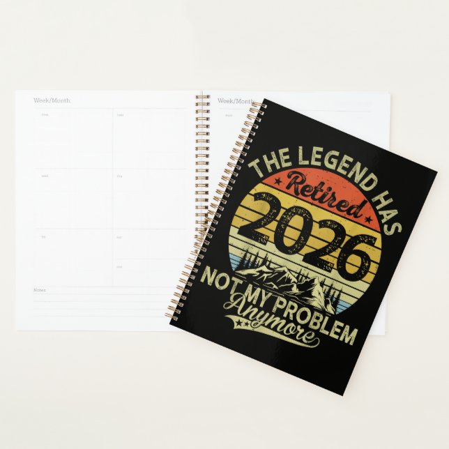 Legend Has Retired 2026 Not My Problem Planner (Display)
