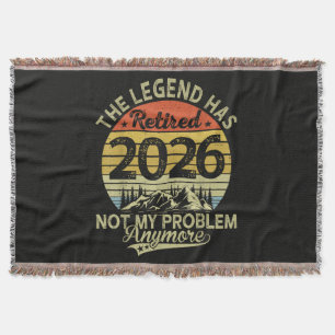 Legend Has Retired 2026 Not My Problem Throw Blanket