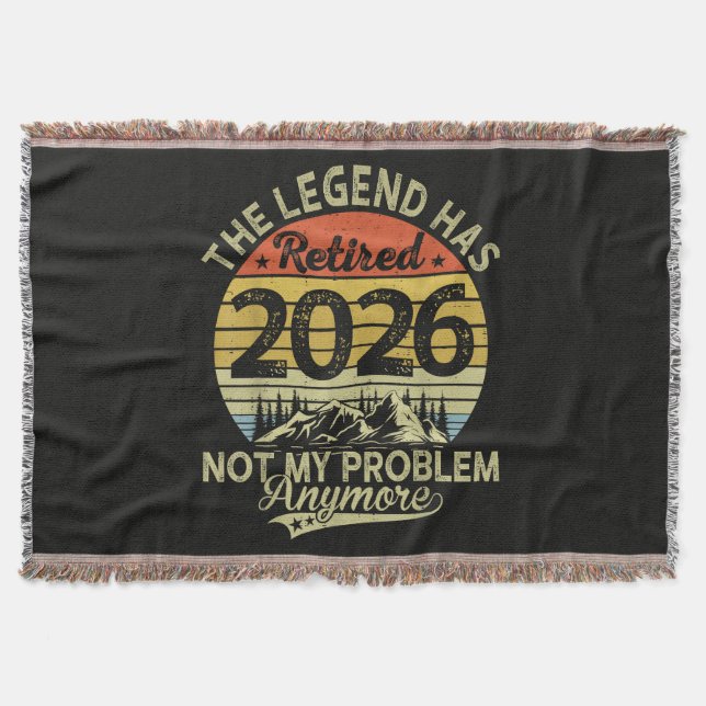 Legend Has Retired 2026 Not My Problem Throw Blanket (Front)