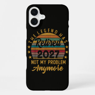 Legend Has Retired 2027 Not My Problem Anymore iPhone 16 Plus Case