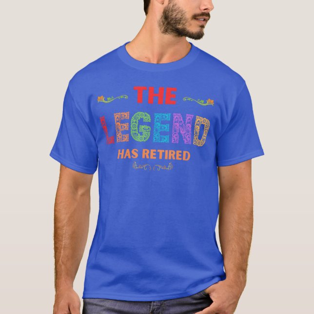 Legend Has Retired T-Shirt (Front)