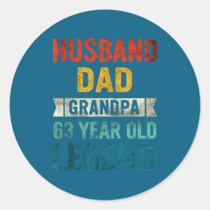 Legend Husband Dad Grandpa 63 Classic Round Sticker