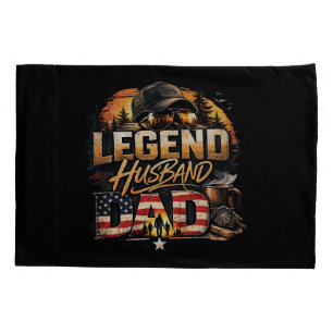 Legend Husband Dad Pillowcase
