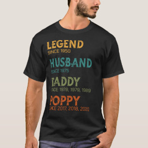 Legend Husband Daddy Poppy Custom Year Gift T-Shirt