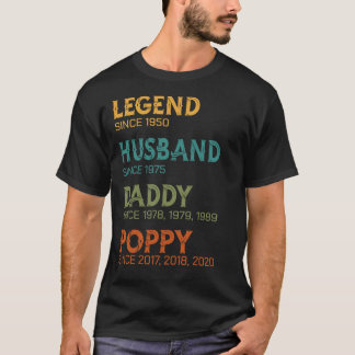 Legend Husband Daddy Poppy Custom Year Gift T-Shirt