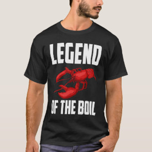 Legend Of The Boil Crawfish Crustaceans Crayfish T-Shirt