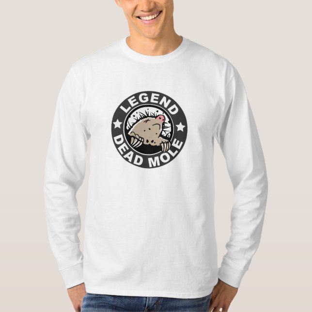 Legend of the Dead Mole Long Sleeve T-Shirt (Front)