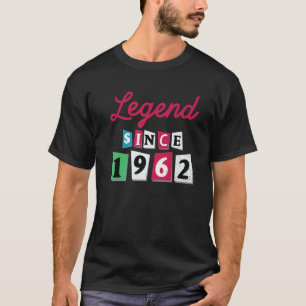 Legend Since 1962 T S Vintage Retro 60Th Birthday T-Shirt