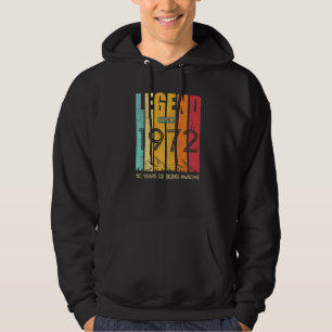 Legend Since 1972 50 Years Of Being Awesome Hoodie