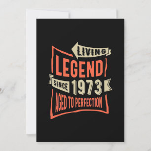 Legend Since 1973 Birthday Gift Invitation