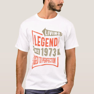 Legend Since 1973 Birthday Gift T-Shirt