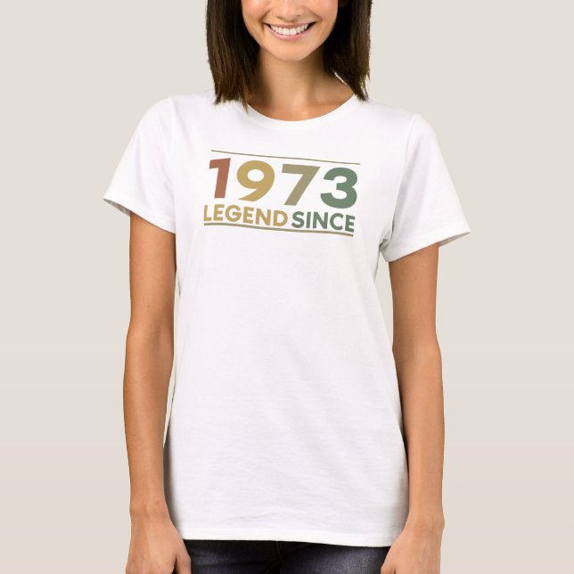 Legend Since 1973 T-Shirt (Front)