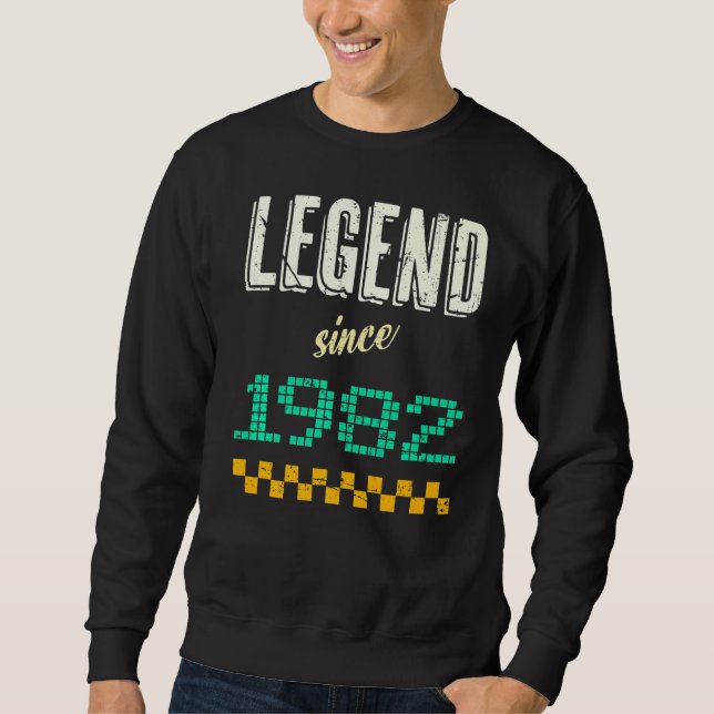 Legend since 1982 40th birthday 40 years sweatshirt (Front)