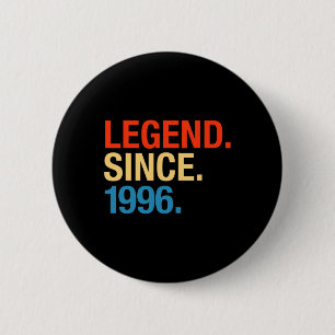 Legend Since 1996 Years Old Gifts 26th Birthday 6 Cm Round Badge