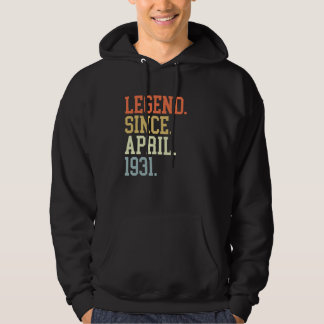 Legend Since April 1931 For Men Women April 1931 Hoodie