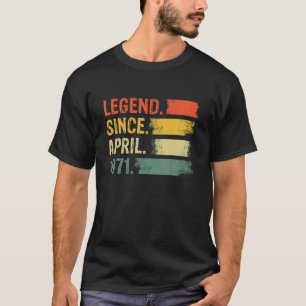 Legend Since April 1971 50Th Birthday Gift 50 Year T-Shirt