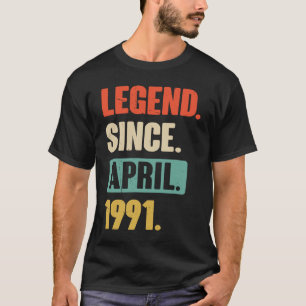 Legend Since April 1991  Birthday 32nd Decoration T-Shirt