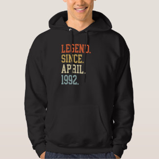Legend Since April 1992 For Men Women April 1992 Hoodie