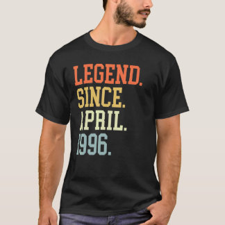 Legend Since April 1996 For Men Women April 1996 T-Shirt