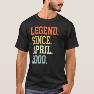 Legend Since April 2000 For Men Women April 2000 T-Shirt