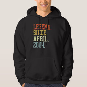 Legend Since April 2004 For Men Women April 2004 Hoodie