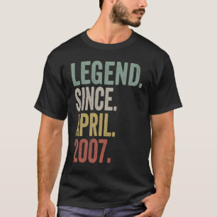 Legend Since April 2007 16th Birthday Gift 16 Year T-Shirt