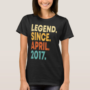 Legend Since April 2017 6th Birthday 6 Years Old T-Shirt